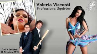 Valeria, la Squirter di Professione (La Zanzara)