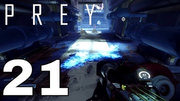 Prey - Part 21 "Reboot" Gameplay Walkthrough w/ No Commentary (PS4 Pro)