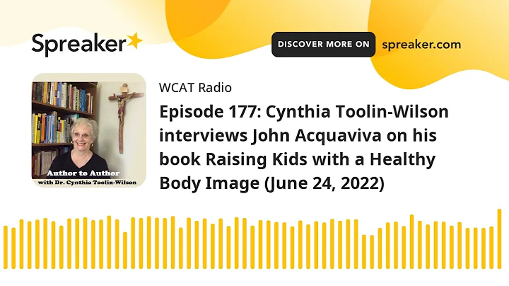 Episode 177: Cynthia Toolin-Wilson interviews John...