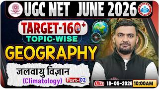 UGC NET Geography 2026 | Climatology Topic-Wise Class | UGC NET Geography Classes