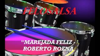 MAREJADA FELIZ - ROBERTO ROENA