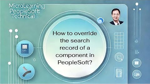How to override the search record of a component in PeopleSoft?
