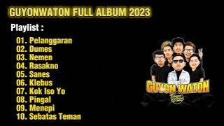 GUYONWATON - PELANGGARAN ( FULL ALBUM TERBARU 2023 )