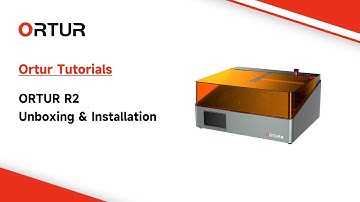 ORTUR R2 Unboxing & Installation