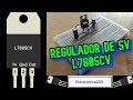 Regulador de 5 voltios L7805. Conexión Y Funcionamiento.