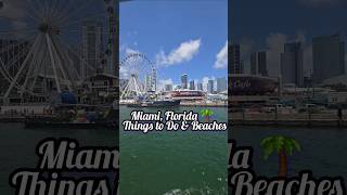 Miami, Florida 🌴 | Things to Do & Beaches.