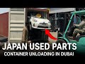 Japanese Used Cars & Parts Arrived in Dubai | Container Unloading #automobile #japan 