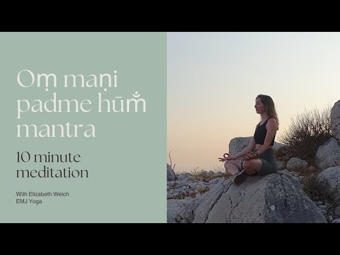 Om Mani Padme Hum | 10 minute mantra meditation