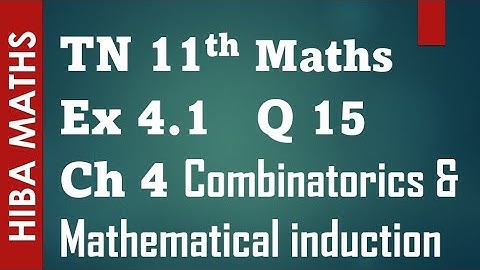 11th maths chapter 4 exercise 4.1 question 15 Combinatorics and Mathematical induction tn syllabus