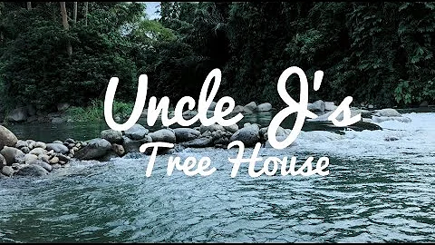 UNCLE Js TREE HOUSE | PAMPLONA RIVER || Janice Ram...