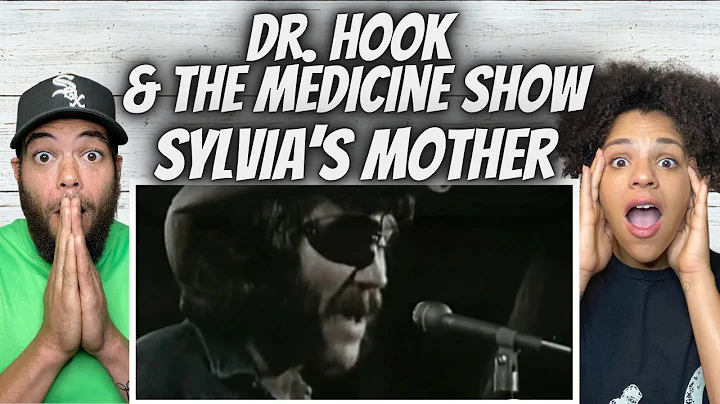 EŞSİZ VE DUYGUSAL! | Dr. Hook and the Medicine Show - Sylvia'nın Annesi TEPKİ