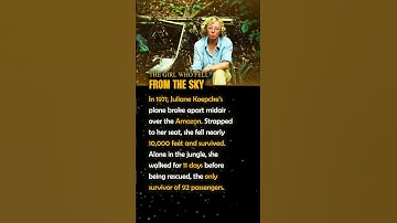 Fell 10,000 Feet and Survived | Juliane Koepcke’s Miracle