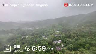 Super Typhoon Ragasa (Hurricane Signal, No. 10) 2025.09.24 十號𩗗風 超強颱風 樺加沙