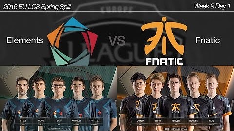 2016 EU LCS Spring Week 9 Day 1 [ Elements vs Fnatic ] 160318