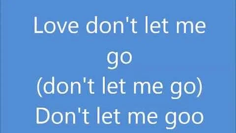 Love Don't Let Me Go (lyrics) David Guetta