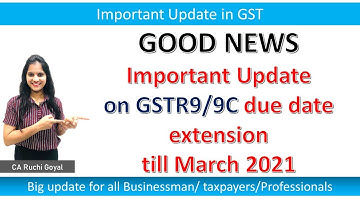 Good news|| GSR9/9C due date extended till 31-03-2021||