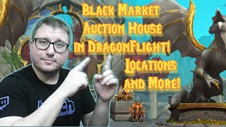 Dragonflight BMAH - Locations, Speculation, and More