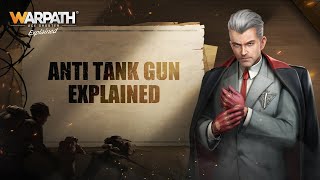 Anti-Tank Gun | Warpath Explained 🎓