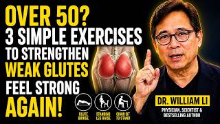 Weak Legs After 50? Dr. William Li Explains What To Do