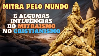 Mitraismo e Cristianismo e Mitra e Jesus - A História Do Deus Mitra E Sua Influência No Ocidente