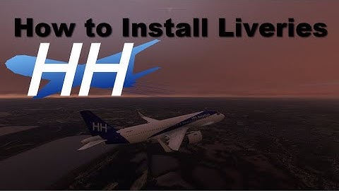 How to Install Liveries Updated/MFS2020