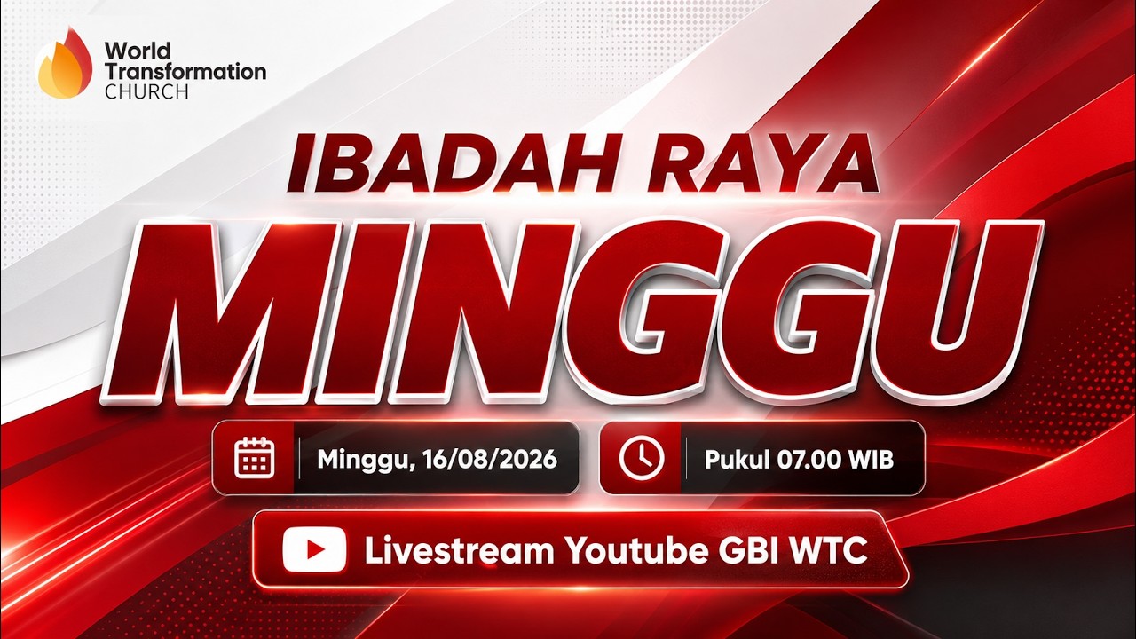 Ibadah Minggu ONSITE | 16 Agustus 2026 | Pkl. 07.00 WIB | GBI WTC Serpong