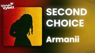 Armanii - SECOND CHOICE (Lyrics)