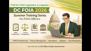 FY26 DC FOIA Legislation & Litigation Update