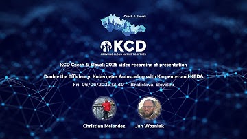 Double the Efficiency: Kubernetes Autoscaling with Karpenter and KEDA-Christian Melendez;Jan Wozniak