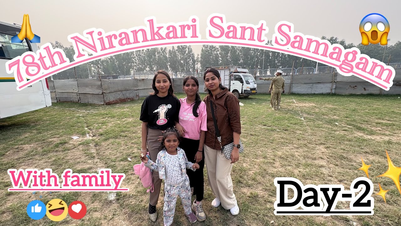 Day 2: 78th Nirankari Sant Samagam🥹💗 |Sonam Side|