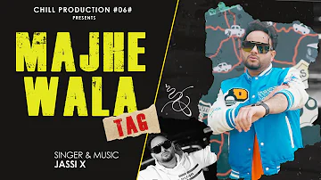 MAJHE WALA TAG I JASSI X I HARMAN KAHLON I NEW PUNJABI SONG 2022 I CHILL PRODUCTION #06#