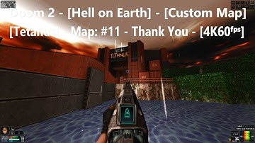 Project Brutality 3.0 - Doom 2 - [Tetanus] - Map: #11 - Thank You - [4K60ᶠᵖˢ]