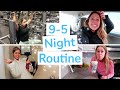 REAL WORK NIGHT ROUTINE | 9-5 Job Night Routine 2020!