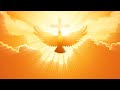 HOLY SPIRIT • LISTEN TO THIS FOR 30 MINUTES AND ALL THE BLESSING OF THE UNIVERSE WILL COME TO YOU