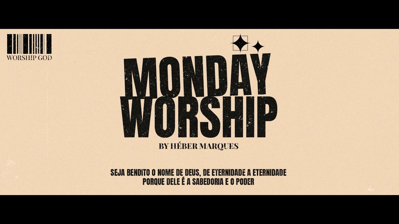 Monday Worship by Héber Marques #1