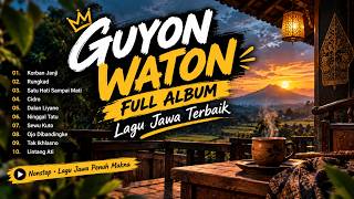 Guyon Waton Full Album Terbaru 2026 | Kumpulan Lagu Jawa Terbaik & Terpopuler Nonstop