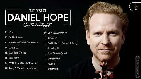 Daniel Hope Greatest Hits Playlist 2021 - Daniel H...
