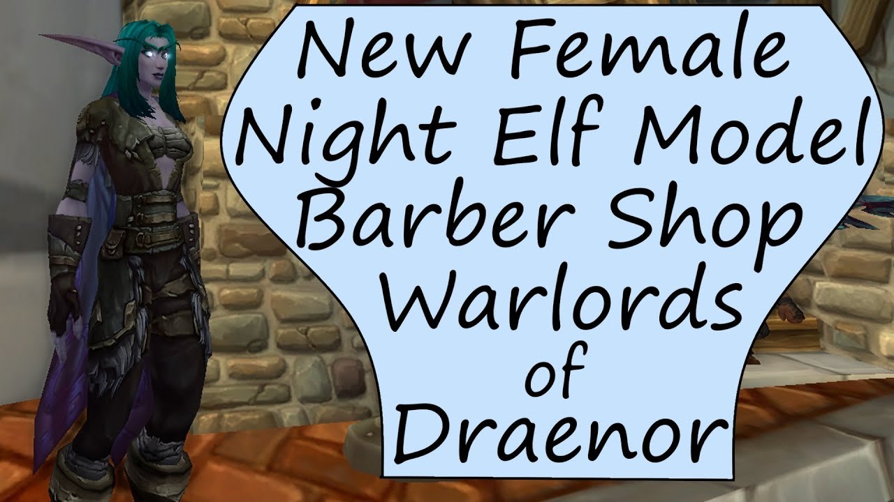 female night elf barber shop hair customization - warlords of draenor beta  (wod)