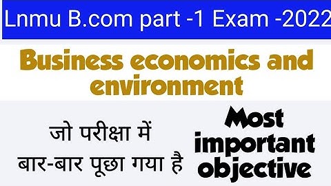 lnmu b.com part 1 business economic vvi objectives bcom part 1 business economics important question