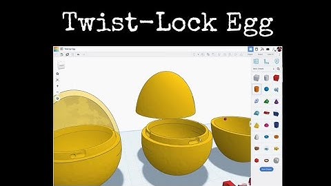 TinkerCAD Tips! Hollow Egg with Twist-Lock Top.       #tinkercad #caddesign #3dprintable #3dprinting