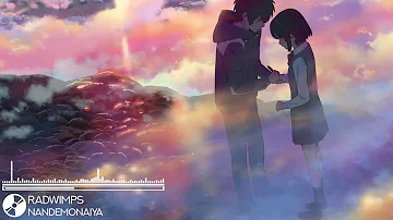 「Nightcore」Radwimps - Nandemonaiya [Kimi No Na Wa OST]