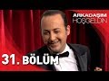 Arkadaşım Hoşgeldin - 31. Bölüm