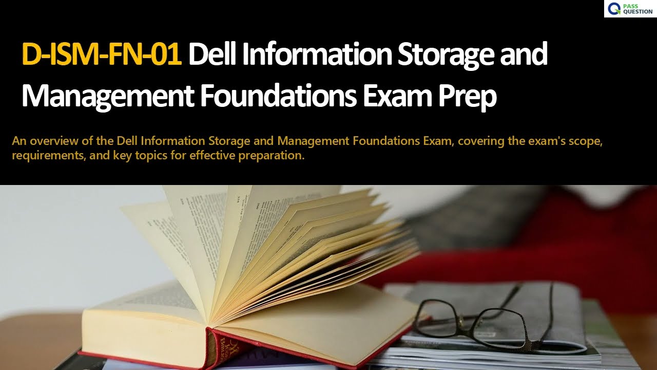 D-ISM-FN-01 Dell Information Storage and Management Foundations Exam Prep & Practice Questions
