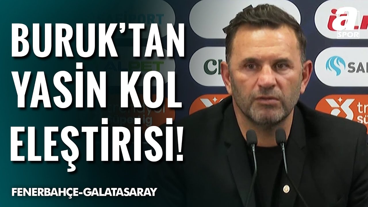 Fenerbahçe 1-1 Galatasaray | Okan Buruk Maç Sonu Basın Toplantısı