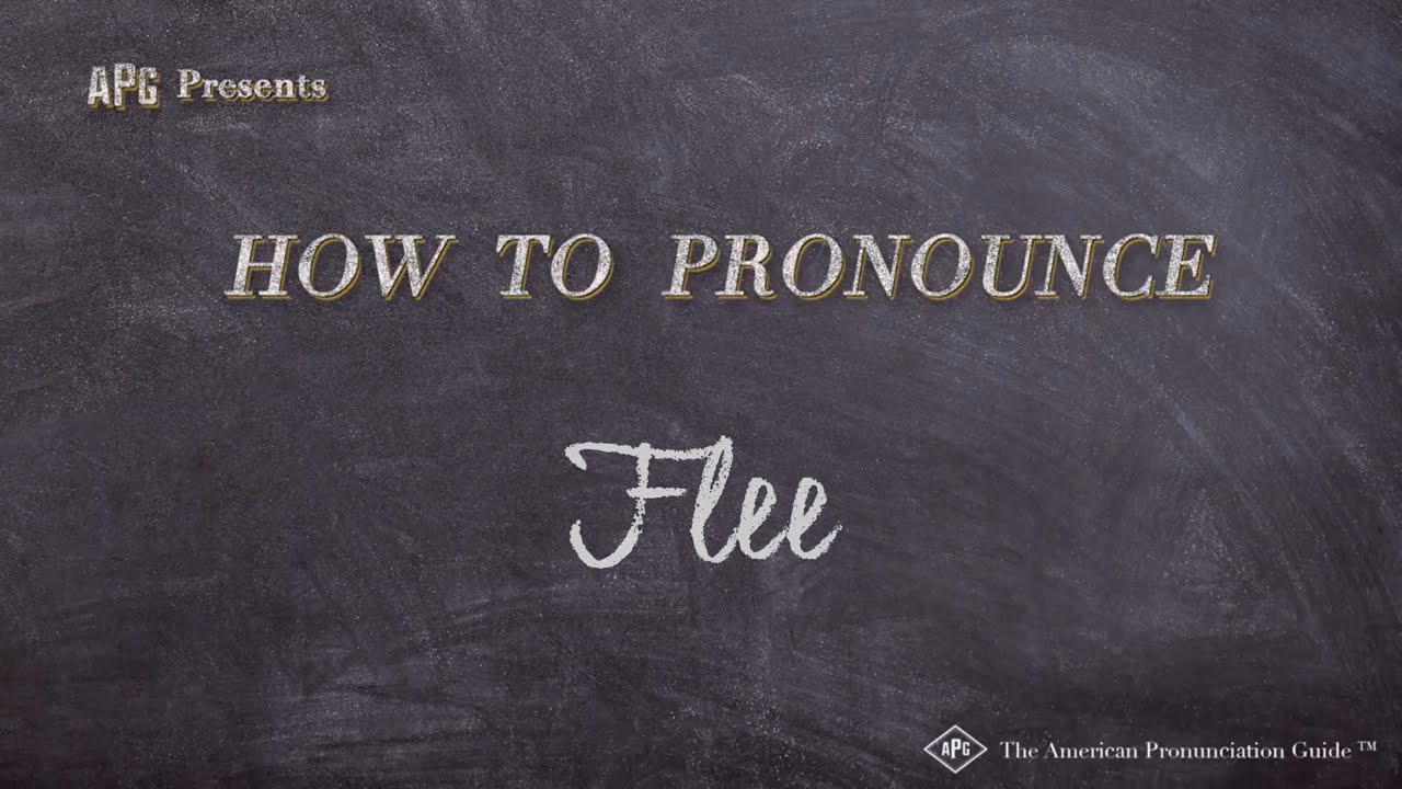 How To Pronounce Flee