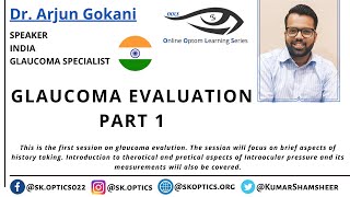 #Glaucoma Evaluation - Part 1. History Taking and Intraocular Pressure. | OOLS | Dr. Arjun Gokani