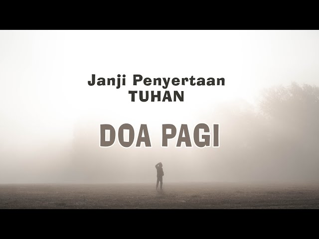 Janji Penyertaan TUHAN - Renungan Harian Kristen & Doa Pagi - Mezbah Doa Syukur Saat Teduh 2023 class=