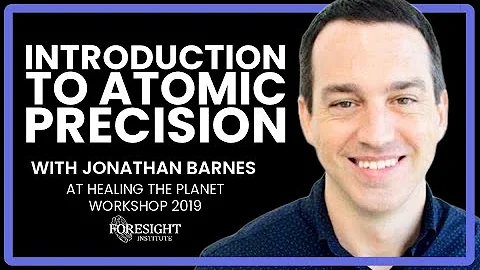 Introduction to Atomic Precision - Jonathan Barnes
