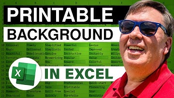 Excel - Learn How to Add a Printable Background to Your Excel Spreadsheet - Episode 1023