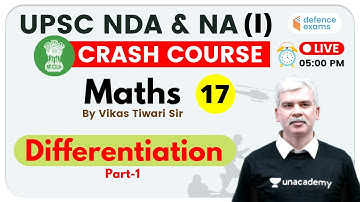 5:00 PM - UPSC NDA & NA (I) 2020 | Maths by Vikas Tiwari Sir | Differentiation
